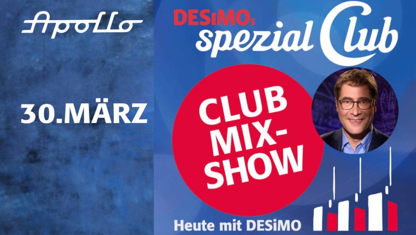 Club Mix-Show mit Überraschungsgästen • am 30.3.26 live im spezial Club im Apollo
