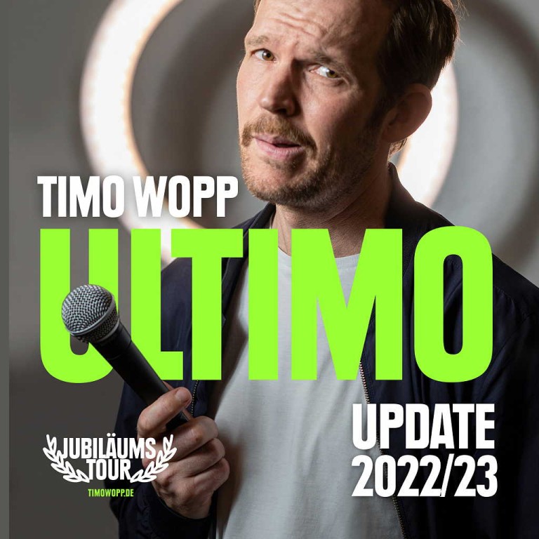 Timo Wopp - Ultimo - die Jubiläumstour 